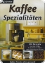 Kaffee Spezialit?ten - Rezepte - Infos & Tipps (PC)